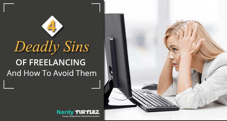 4 Deadly Sins of Freelancing and How to Avoid Them