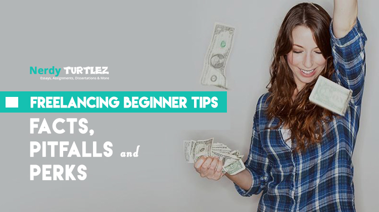 Freelancing Beginner Tips: Facts, Pitfalls and Perks