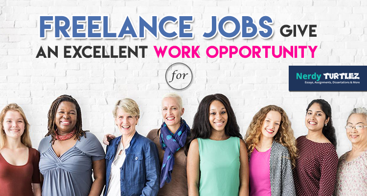 How Freelance Jobs Give an Excellent Work Opportunity for Women