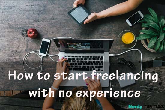 How to Start Freelancing Without Experience